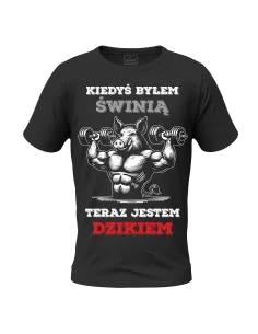 KOSZULKA MĘSKA ŚMIESZNA NA SIŁOWNIĘ Z NADRUKIEM KIEDYŚ BYŁEM ŚWINIĄ