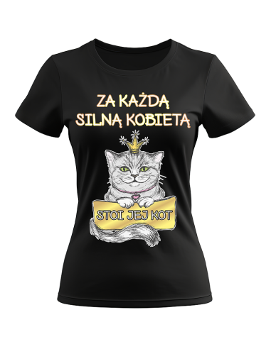 KOSZULKA DAMSKA KOT PREZENT ZA KAŻDĄ SILNĄ KOBIETĄ STOI JEJ KOT