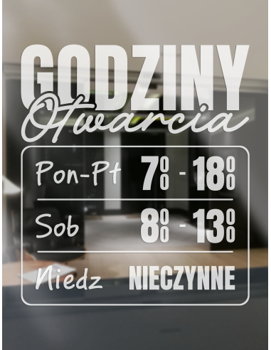 NAKLEJKA Z FOLII SZRONIONEJ GODZINY OTWARCIA 35X40 CM WZORY